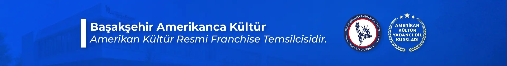 Başakşehir Amerikan Kültür Yabancı Dil Kursu - Hakkımızda